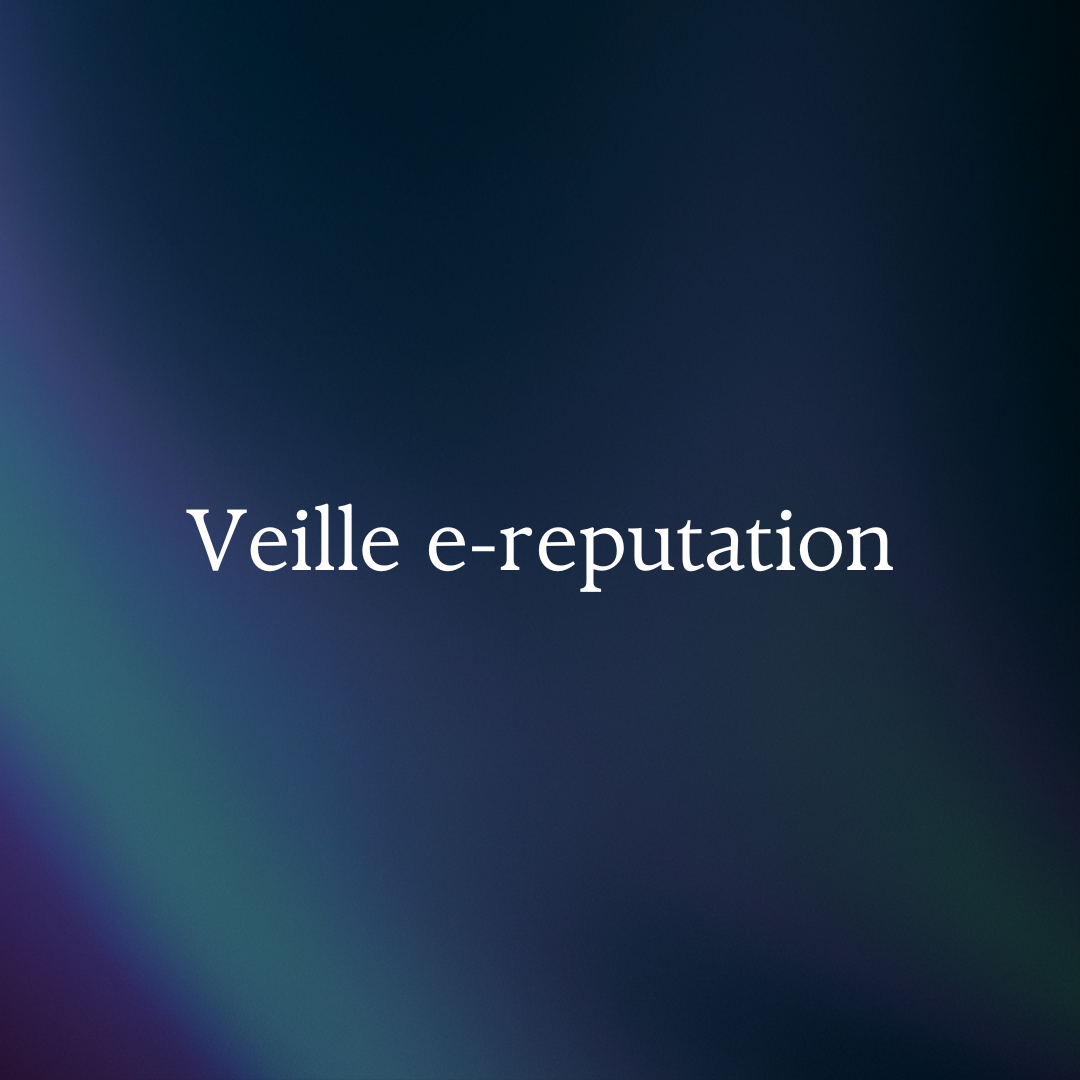 Veille e-reputation
