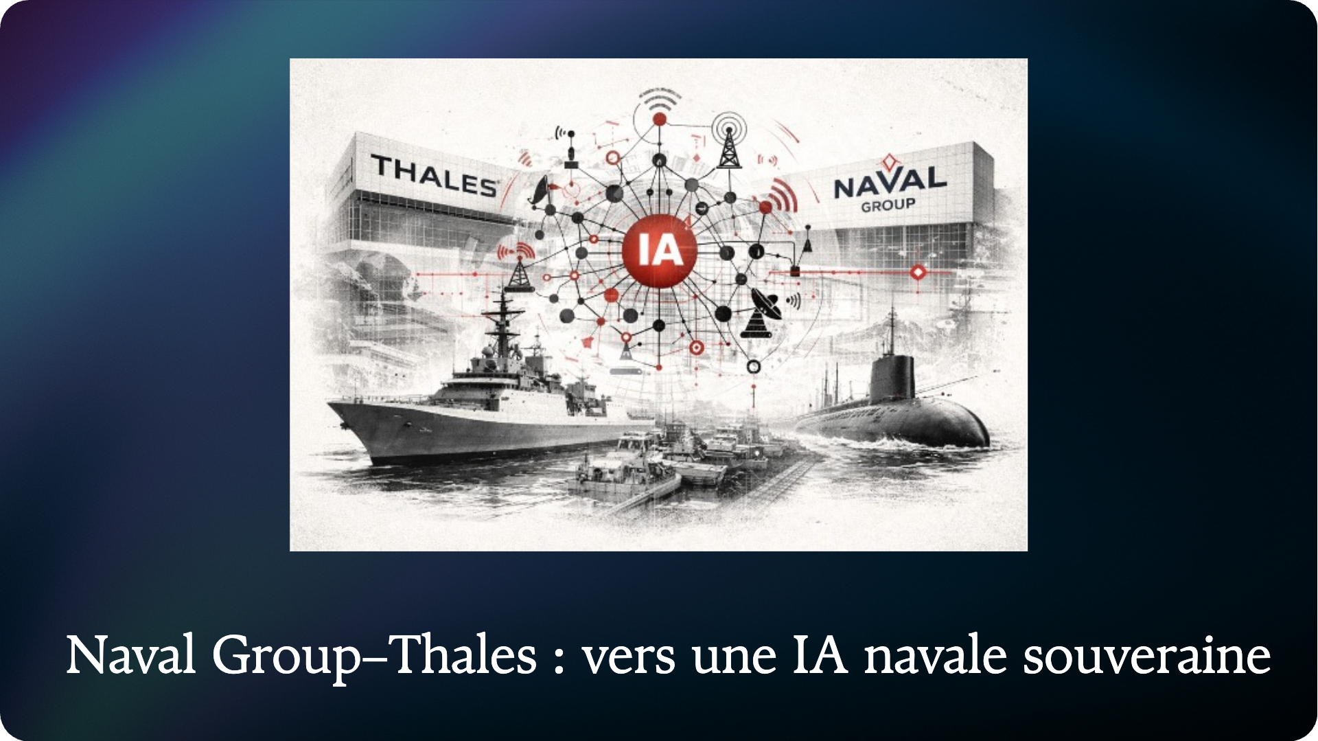 Naval Group–Thales : vers une IA navale souveraine