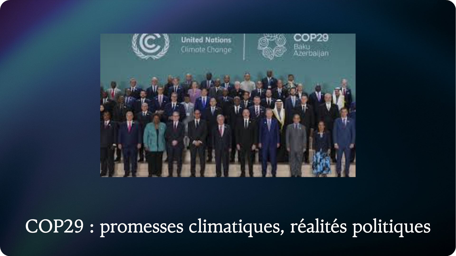 COP29: Climate Promises, Political Realities