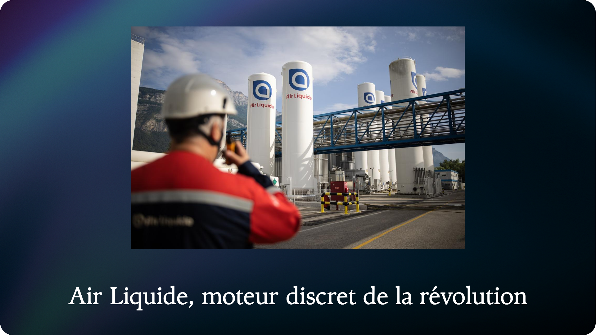 Air Liquide, moteur discret de la révolution