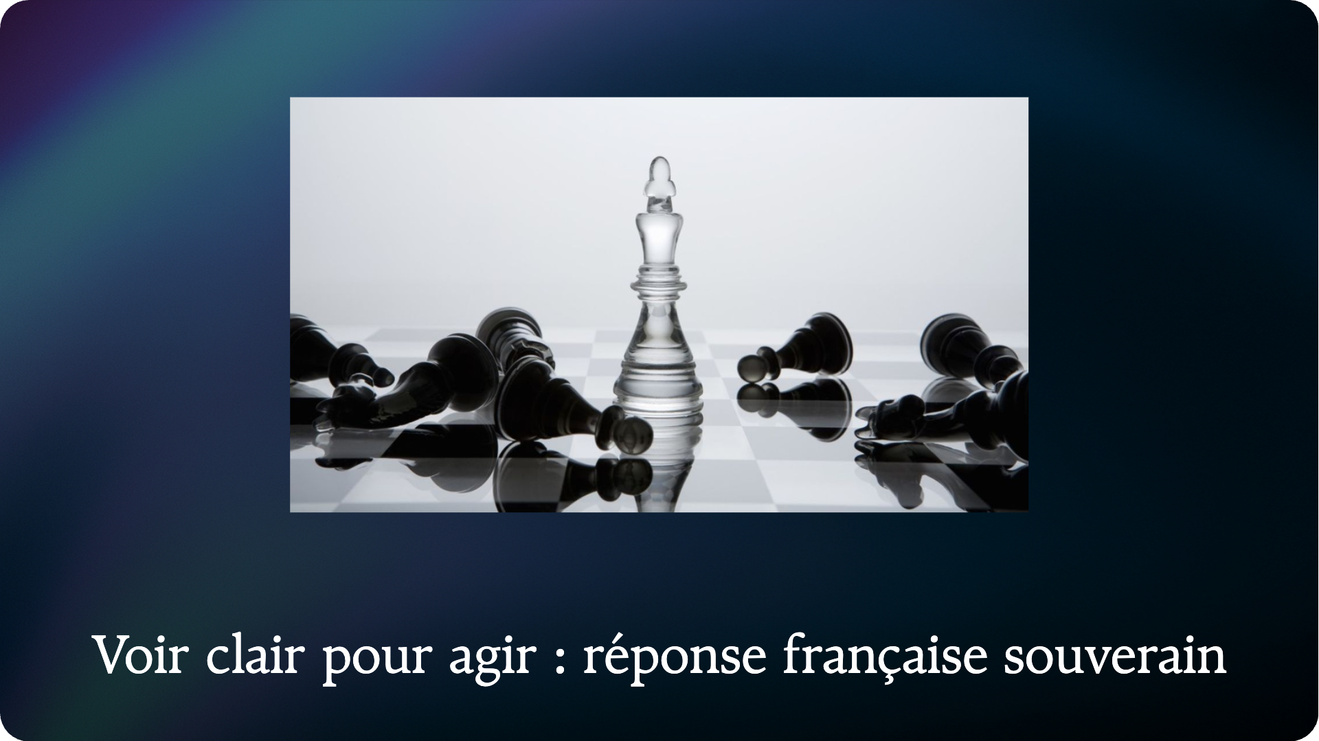 Seeing Clearly to Act: A Sovereign French Response