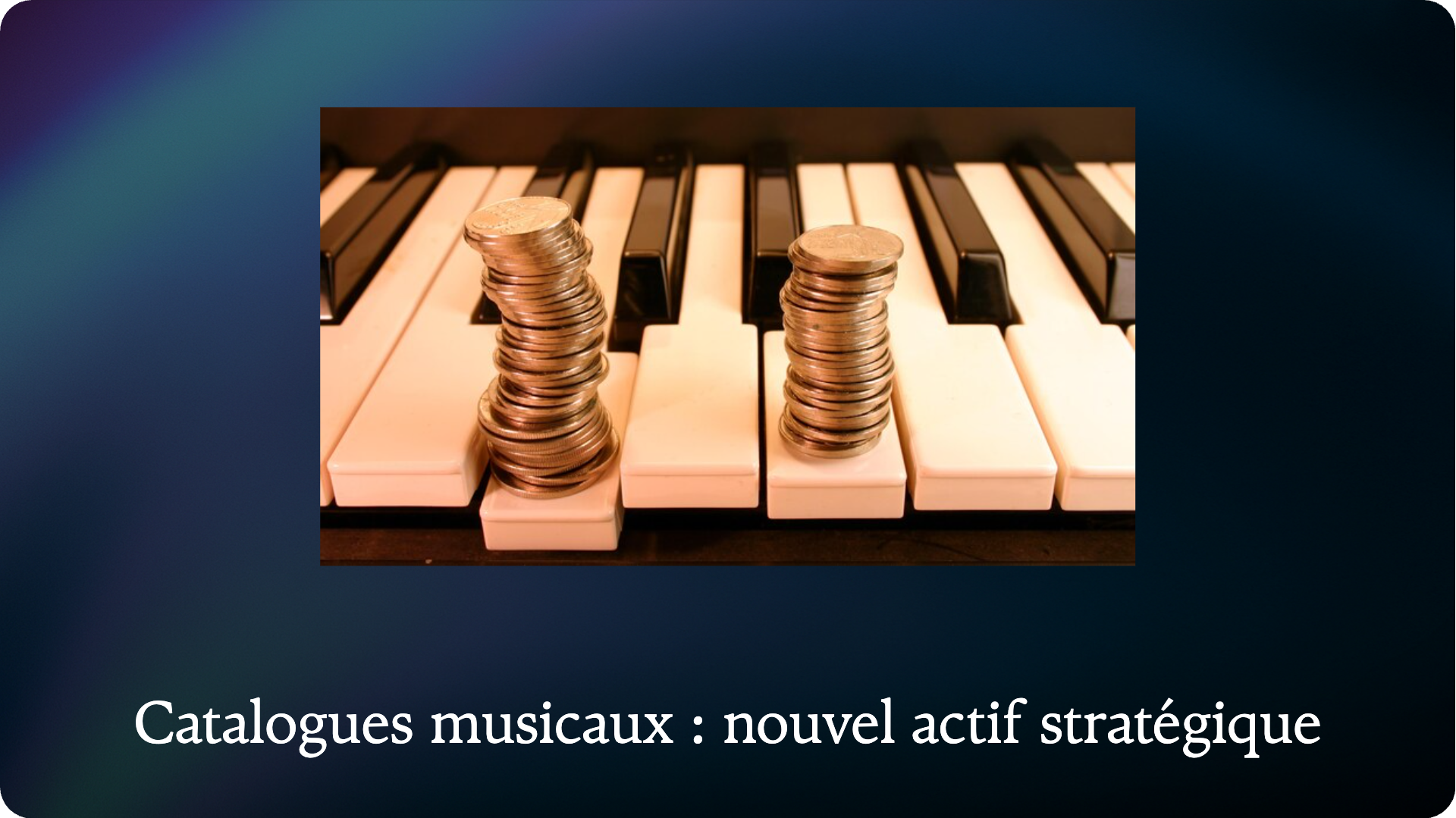 Music Catalogs: A New Strategic Asset